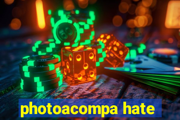 photoacompa hate